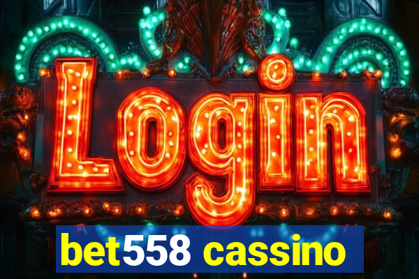 bet558 cassino